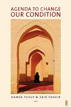 agenda-to-change-our-condition-revised-edition-hamza-yusuf-zaid-shakir-14.gif